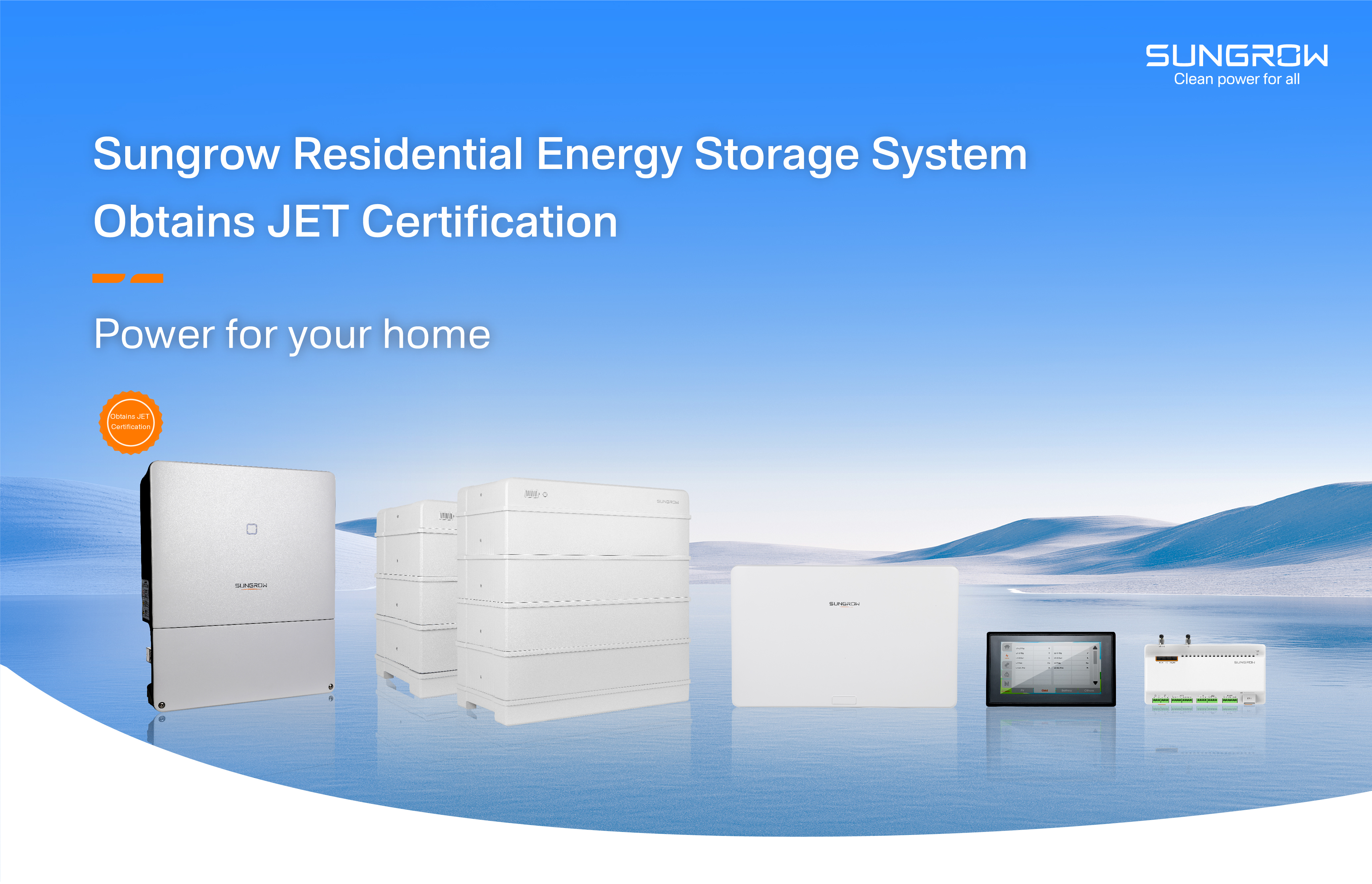 Sungrow Residential Energy Storage
System Earns JET Certification,
Empowering Japanese Households with
Green Energy | SUNGROW