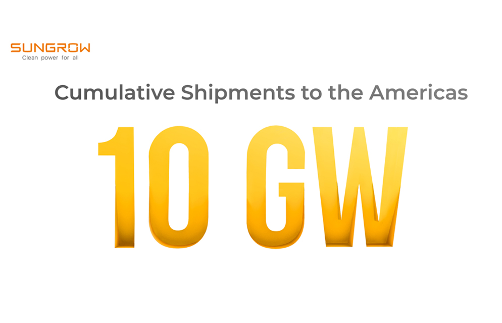 Sungrow Cumulative Shipments to the Americas Crosses 10 GW | SUNGROW