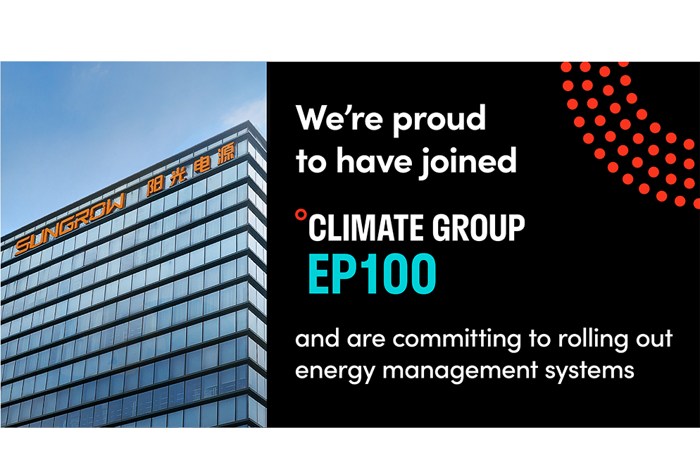 Sungrow Joins EP100 Initiative to Fuel Actions to Net Zero Carbon | SUNGROW