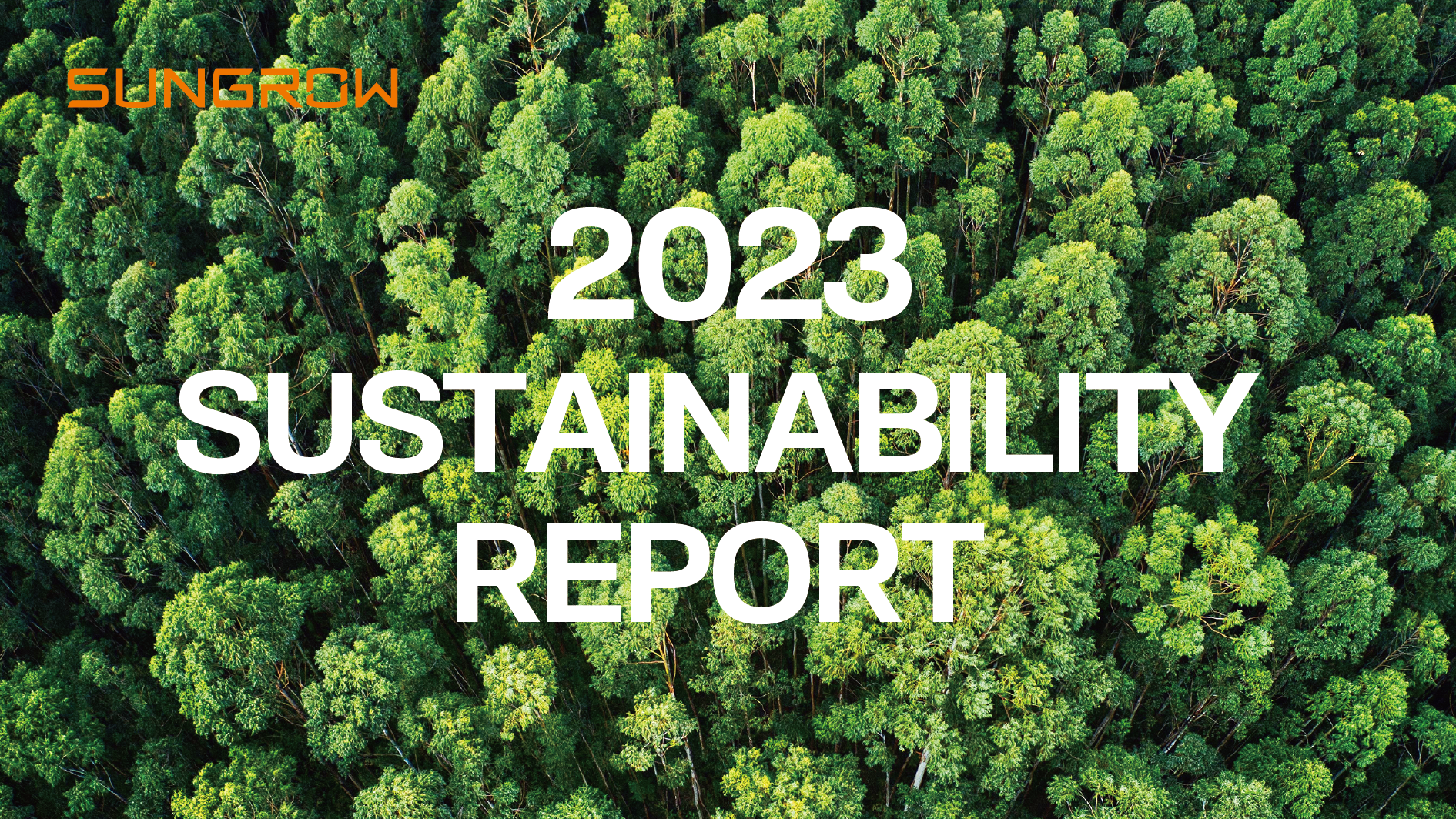 Sungrow Releases Its 2023 Sustainability Report Highlighting Commitment to Greener Future | SUNGROW