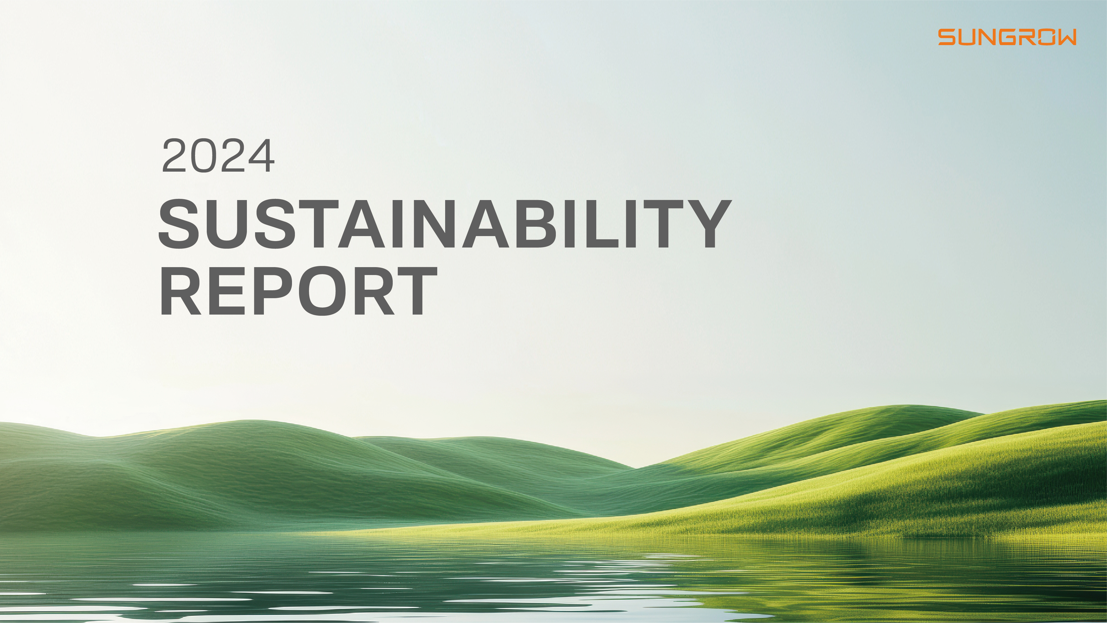 From Decade to Decades,Sustainability on the Way: Sungrow Releases its 2024 Sustainability Report | SUNGROW