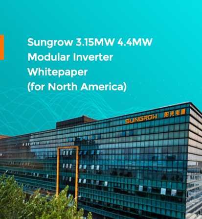 Sungrow 3.15MW 4.4MW Modular Inverter White Paper for North America
